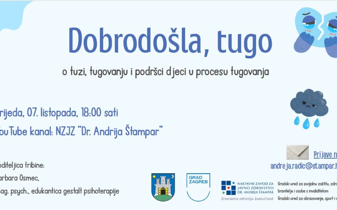 Tribini za roditelje “Dobrodošla, tugo!